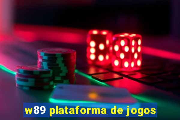 w89 plataforma de jogos